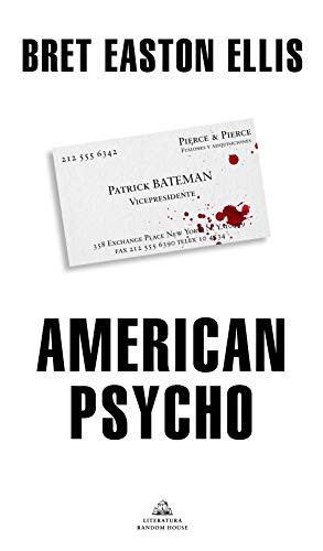 Bret Easton Ellis: American Psycho (Paperback, 2020, Literatura Random House, LITERATURA RANDOM HOUSE)