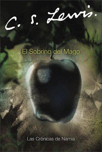 C. S. Lewis: El Sobrino del Mago (Narnia®) (Spanish language, 2005, Rayo)