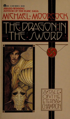 Michael Moorcock: The Dragon in the Sword (1987, Ace Books)