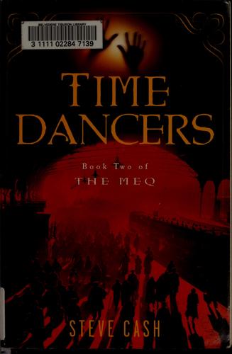 Steve Cash: Time dancers (2006, Del Rey Books)