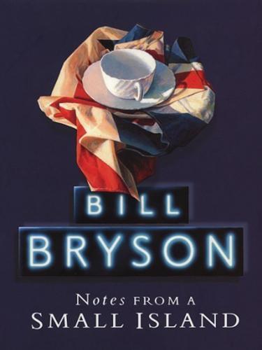 Bill Bryson: Notes from a Small Island (2001)