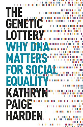 Kathryn Paige Harden: The Genetic Lottery (Hardcover, 2021, Princeton University Press)