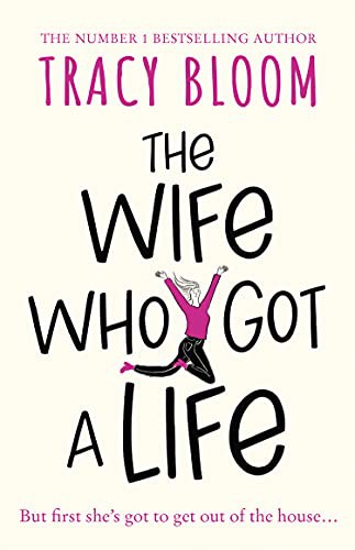 Tracy Bloom: The Wife Who Got a Life (Paperback, 2022, HarperCollins)