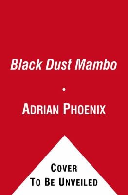 Adrian Phoenix: Black Dust Mambo (2010, Pocket Books)