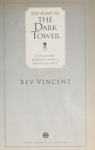 Bev Vincent: The road to The dark tower (2004)