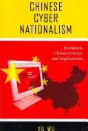 Xu, Wu.: Chinese Cyber Nationalism (Paperback, 2007, Lexington Books)