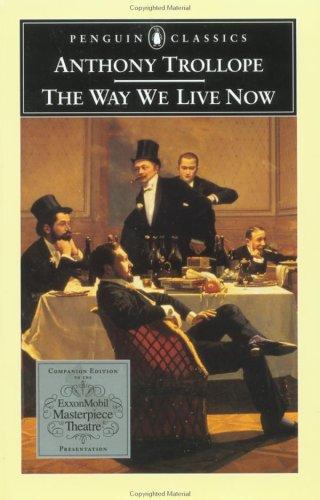 Anthony Trollope, Kermode, Frank: The Way We Live Now (Penguin Classics) (2002, Penguin Classics)