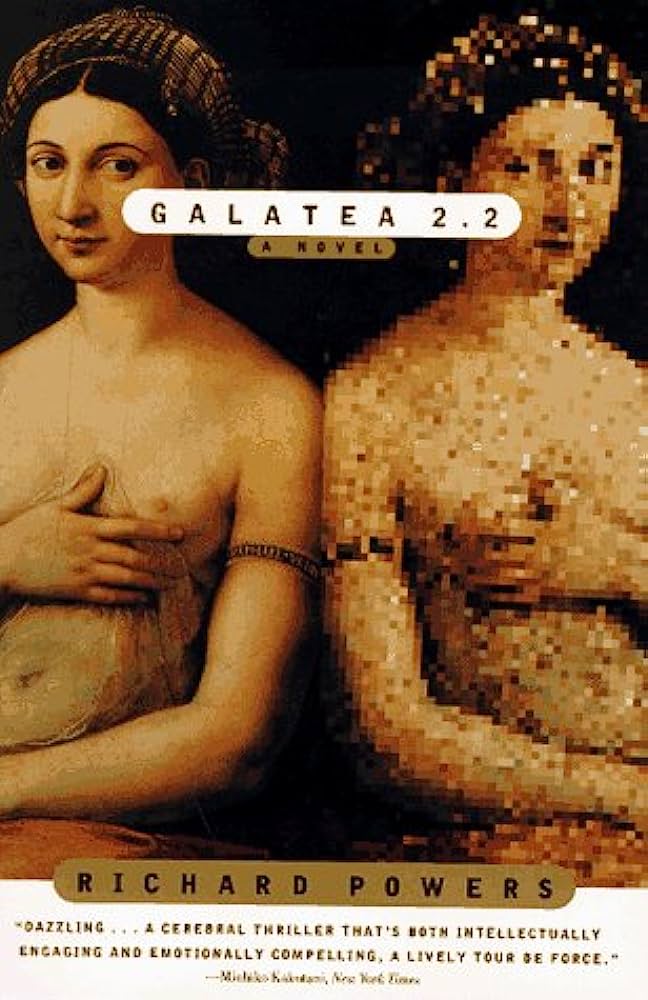 Richard Powers: Galatea 2.2 (2004)