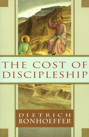Dietrich Bonhoeffer: The  cost of discipleship (1995, Touchstone)