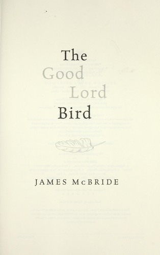 James McBride: The Good Lord Bird (2013, Riverhead Books)