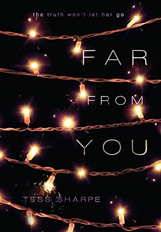 Tess Sharpe: Far From You (2015, Hachette Children's Group)