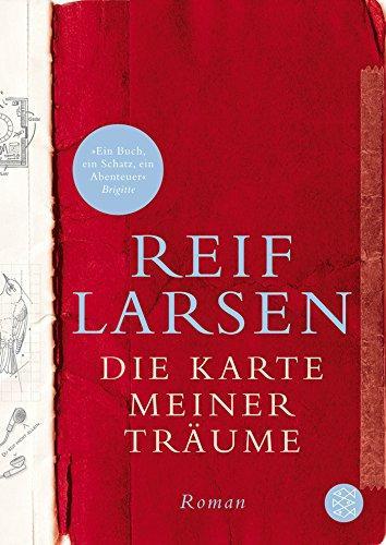 Reif Larsen: Die Karte meiner Träume (German language)