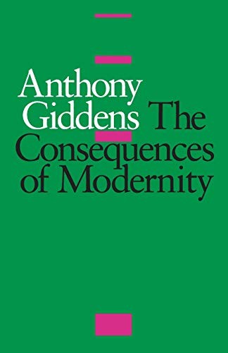 Anthony Giddens: The Consequences of Modernity (Paperback, 1991, Stanford University Press, Brand: Stanford University Press)