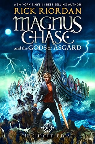 Rick Riordan: The Ship of the Dead (Magnus Chase and the Gods of Asgard) (Hardcover, 2017, Thorndike Press Large Print)