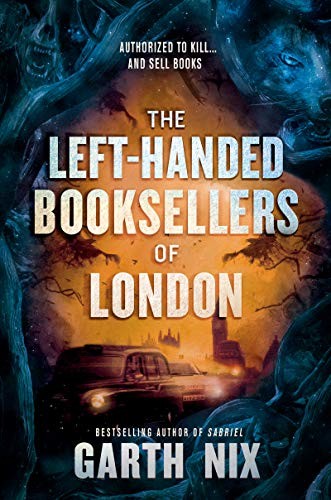 Garth Nix: The Left-Handed Booksellers of London (Hardcover, 2020, Katherine Tegen Books)