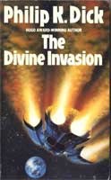 Philip K. Dick: The divine invasion. (1989, Grafton)