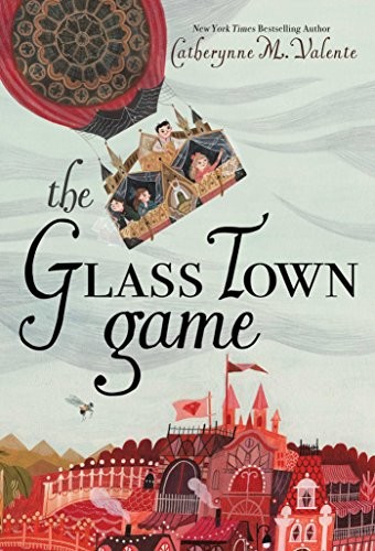 Catherynne M. Valente: The Glass Town Game (Paperback, 2018, Margaret K. McElderry Books)