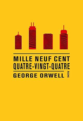 George Orwell: Mille neuf cent quatre-vingt-quatre (French language, 2021, Agone)