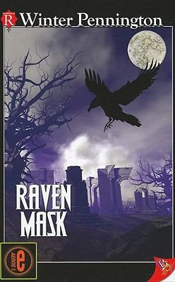 Winter Pennington: Raven Mask (2010, Bold Strokes Books)