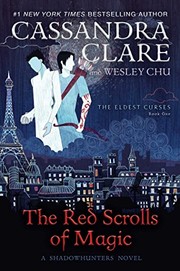 Wesley Chu, Cassandra Clare: The Red Scrolls of Magic (Hardcover, 2019, Margaret K. McElderry Books)