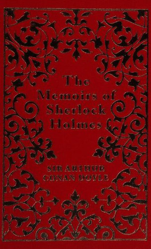 Sir Conan Doyle Arthur, Arthur Conan Doyle: The Memoirs of Sherlock Holmes (Hardcover, 2018, Arcturus)