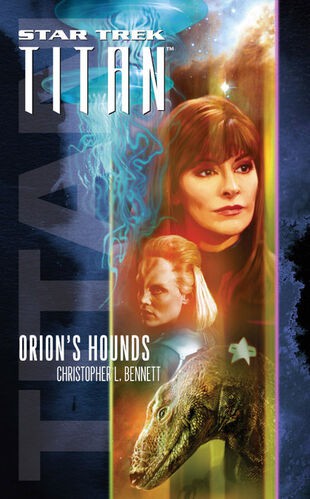 Christopher L. Bennett: Orion's Hounds (Paperback, 2006, Pocket Books)