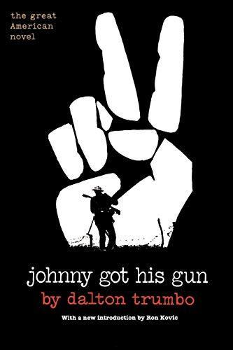 Dalton Trumbo: Johnny Got His Gun (Paperback, 2000, Citadel)
