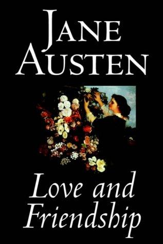 Jane Austen: Love and Friendship (Hardcover, 2004, Wildside Press)