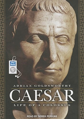 Adrian Goldsworthy, Derek Perkins: Caesar (AudiobookFormat, 2014, Tantor Audio)