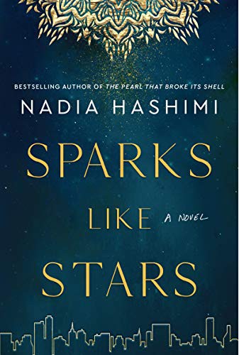 Nadia Hashimi: Sparks Like Stars (Paperback, 2021, William Morrow)