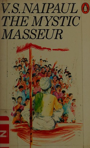 V. S. Naipaul: The mystic masseur (Paperback, 1964, Penguin Books)