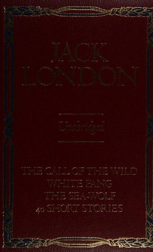 Jack London: Jack London (Hardcover, 1983, Chatham River Press, distributed by Crown Publishers)