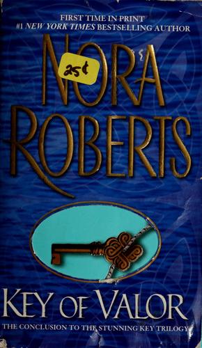 Nora Roberts: Key of valor (2004, Jove Books)