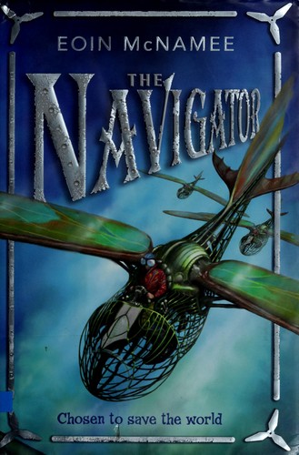 Eoin McNamee: The navigator (2007, Wendy Lamb Books)