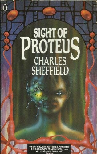Charles Sheffield: Sight of Proteus. (1989, New English Library)