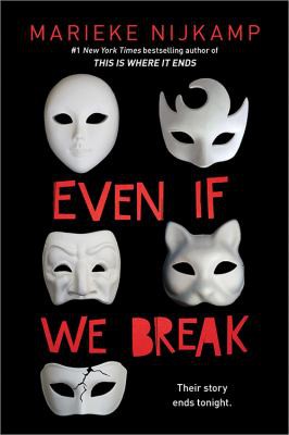 Marieke Nijkamp: Even If We Break (2021, Sourcebooks, Incorporated)