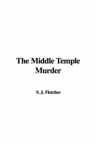 Joseph Smith Fletcher: The Middle Temple Murder (Hardcover, 2006, IndyPublish.com)