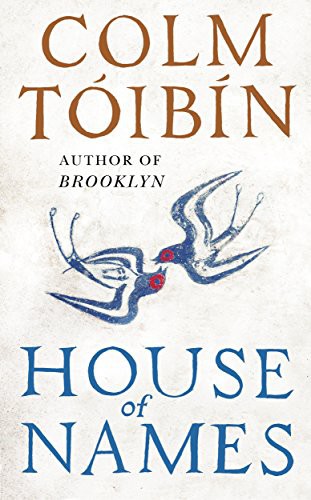 Colm Tóibín: House of Names (Paperback, Viking)