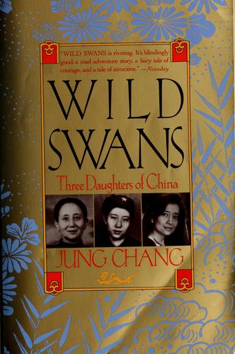 Jung Chang: Wild swans (1992, Anchor Books)