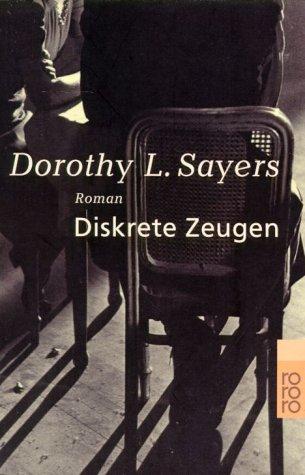 Dorothy L. Sayers: Diskrete Zeugen. (Paperback, German language, 2001, Rowohlt TB-V., Rnb.)