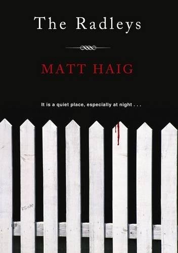 Matt Haig: The Radleys (Paperback, 2010, Canongate Books Ltd)