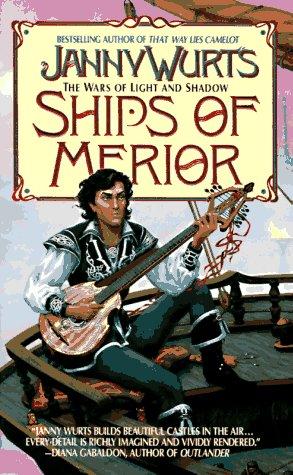 Janny Wurts: Ships of Merior (Wars of Light & Shadow, Vol. 1) (Paperback, 1995, Eos)