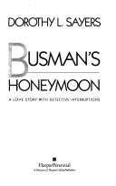 Dorothy L. Sayers: Busman's Honeymoon (Paperback, 1993, Harpercollins)