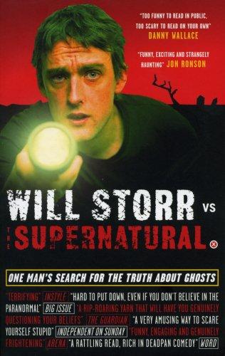 Will Storr: Will Storr Vs. the Supernatural (2007, Ebury Press)
