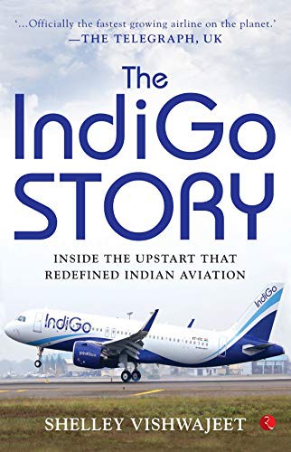 Shelley Vishwajeet: The Indigo Story (Hardcover, 2018, Rupa Publications, Rupa Publications India)