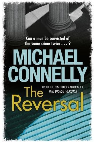 Michael Connelly: Reversal (Paperback, 2011, Orion)
