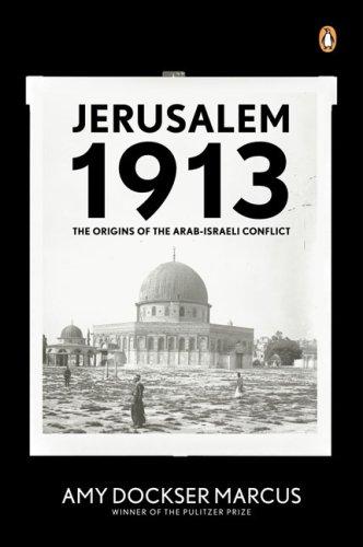 Amy Dockser Marcus: Jerusalem 1913 (Paperback, 2008, Penguin (Non-Classics))