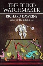 Richard Dawkins: The Blind Watchmaker (Hardcover, 1986, Longman Scientific & Technical)