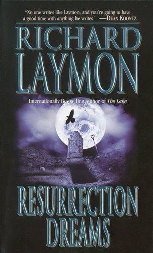 Richard Laymon: Resurrection Dreams (Paperback, 2005, Leisure Books)