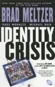 Brad Meltzer: Identity Crisis (DC Comics) (Paperback, 2006, DC Comics)